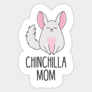 Chinchilla mom Sticker